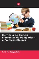 CurríCulo De CiêNcia Elementar Do Bangladesh E PolíTicas Globais Obaydullah Buch