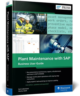 Plant Maintenance with SAP: Business User Guide | Karl Liebstückel (u. a.)