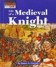 The Way People Live - Life of a Medieval Knight