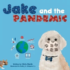 Jake and the Pandemic by Hardy, Chris [Paperback]