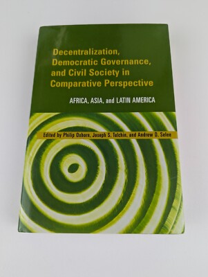 Decentralization Democratic Governance and Civil Society Africa Asia Latin Ameri