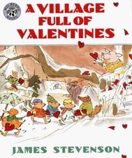 A Village Full of Valentines - paperback, James Stevenson, 0688158390
