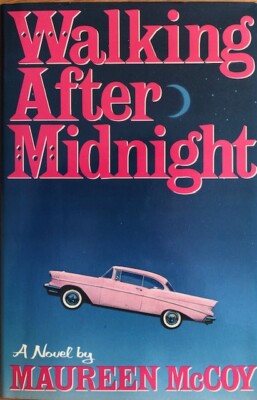 WALKING AFTER MIDNIGHT ~ MAUREEN McCOY ~ HARDCOVER/ DUST JACKET ~ NEW