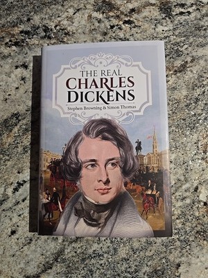Real Charles Dickens by Simon Thomas and Stephen Browning (2025, Hardcover)