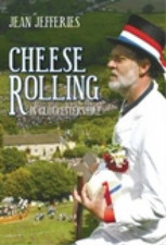 Cheese-Rolling in Gloucestershire, Jean Jefferies, Used; Good Book