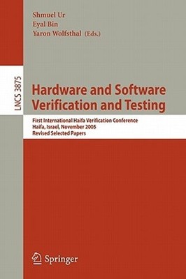 Hardware and Software, Verification and Testing: First International Haifa by Ur