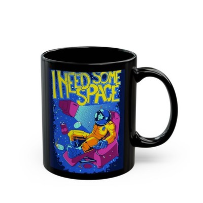 Cosmic Humor Mug - I Need Some Space Coffee Cup, Astronaut Gift