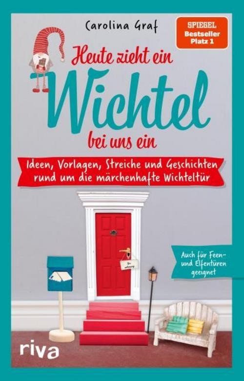 Heute zieht ein Wichtel bei uns ein Carolina Graf
