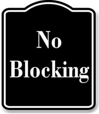 No Blocking BLACK Aluminum Composite Sign