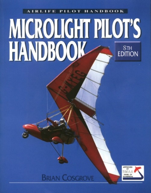 Microlight Pilot's Handbook - 8th Edition by Brian Cosgrove 9781847975096 NEW - Image 6