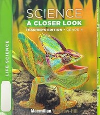Science A Closer Look, Grade 4: Life Science [Teacher's Editio...