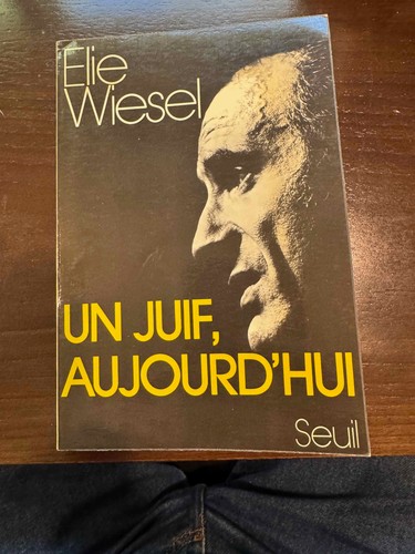 Elie Wiesel inscribed to Andre LaCocque, Un Juif, Aujourd'hui [A Jew, Today]