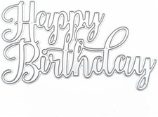 Happy Birthday Die Cut for Card Making, Scrapbooking Die-Cuts, Happy Birthday Me