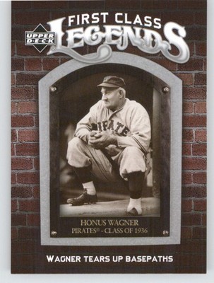 2006 Upper Deck #FCL-46 Honus Wagner First Class Legends