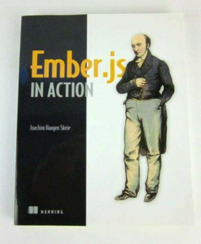 Ember.js in Action by Joachim Haagen Skeie 2014 Manning Publications - Picture 1 of 8