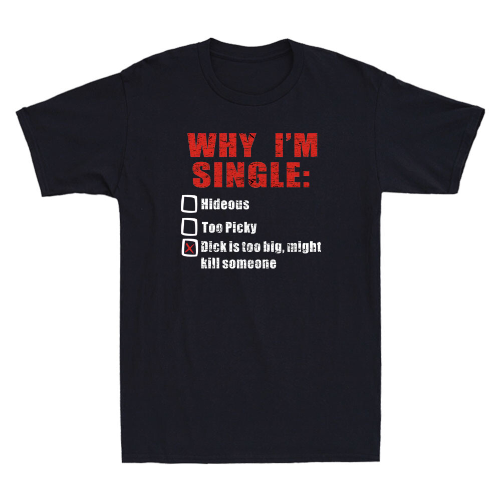 I'm Single T-Shirt Funny Gift I'm Single T-Shirt Funny Gift
