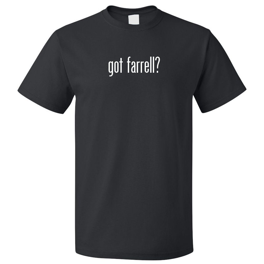 Got Farrell? T shirt Tee
