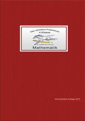 Das ultimative Probenbuch Mathematik 4. Klasse Mandana Mandl