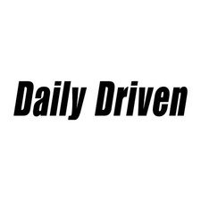 Daily Driven Decal Sticker Black Die Cut Vinyl