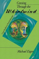 Coming Through The Whirlwind Case Studies In Psychotherapy Michael Eigen Buch