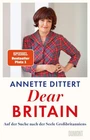 Dittert, Annette/Dear Britain Annette Dittert