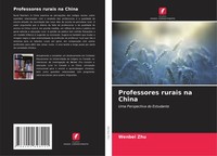 Wenbei Zhu | Professores Rurais Na China | Taschenbuch | Portugiesisch (2020)
