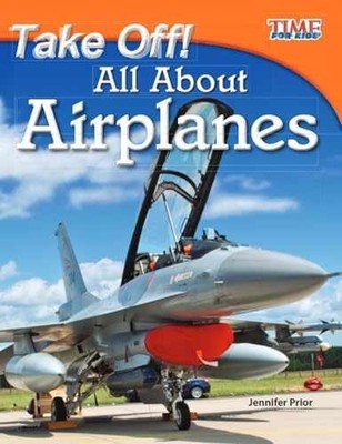Take Off! All About Airplanes   - Paperback, by Jennifer Prior - Very Good