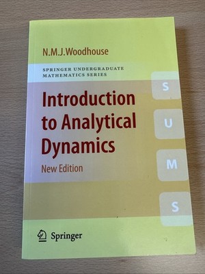 Introduction to Analytical Dynamics Paperback Woodhouse Springer Mathematics