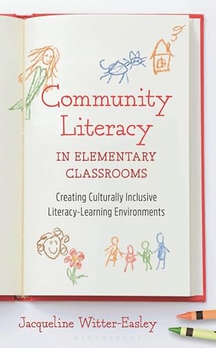 Community Literacy in Elementary Classrooms by Jacqueline Witter-Easley - Image 4