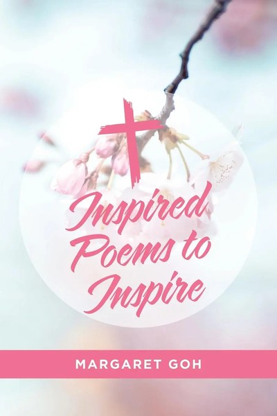 Margaret Goh | Inspired Poems To Inspire | Taschenbuch | Englisch (2021)-image