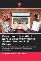 Roger Muhindo Syahava | Colectivo UniversitáRio Para O Desenvolvimento...