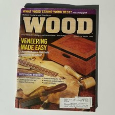 Better Homes Gardens: Wood Magazine -April 1999 Issue No. 114