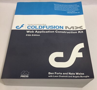 Macromedia ColdFusion MX 7 Web Application Construction Kit and CD Ben Forta