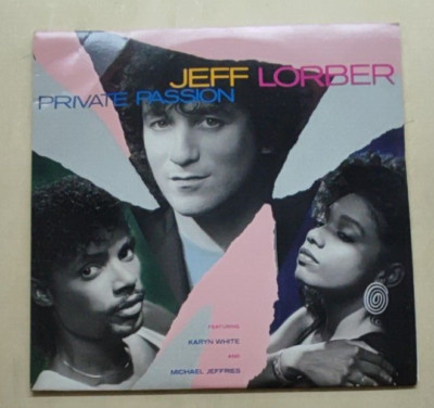 Jeff Lorber Ft K. White And M. Jeffries    Private Passion 1986 US 12''