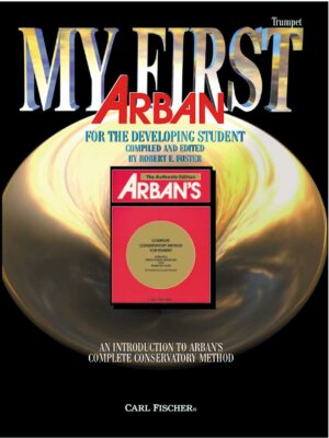 O5504 - My First Arban: Trumpet - An Introduction To Arban's Conservatory Metho,