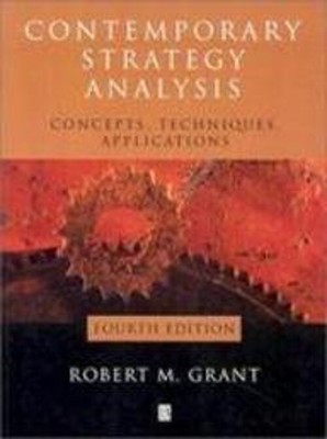 Contemporary Strategy Analysis : Concepts, Techniques, Applicatio