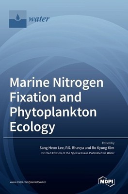 Bo Kyung Kim Sang Heo Marine Nitrogen Fixation and Phyto (Hardback) (UK IMPORT)