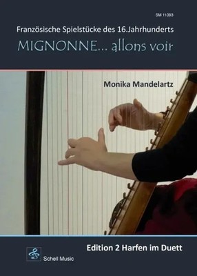 Mignonne allons voir | Französische Spielstücke des 16.Jahrhunderts | Mandelartz