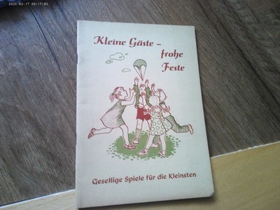 Broschüre aus  alten Zeiten  '' Kleine Gäste - frohe Feste ''   Kinderfest