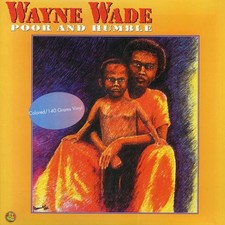 VINYL Wayne Wade - Poor And Humble