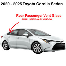 Fits 20-25 Toyota Corolla 4 Dr Sedan Passenger Right Side Rear Vent Window Glass