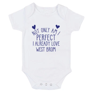 West Brom Perfect I already love Baby grow body suit or One Size Bib
