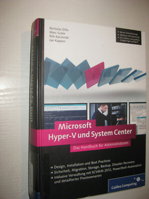 Microsoft Hyper-V und System Center von Nicholas Dille .. (2013)