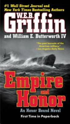 Empire and Honor (Honor Bound) - Paperback By Griffin, W.E.B. - GOOD