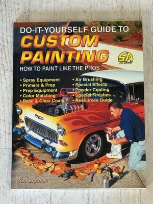 SA Designs - Do-It-Yourself Guide To Custom Painting (Tom Brownell)