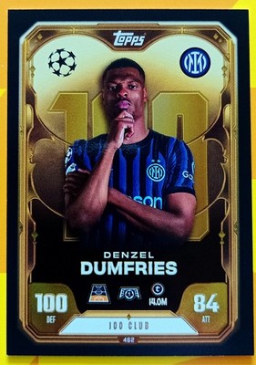 TOPPS MATCH ATTAX  2026 DENZEL DUMFRIES 100 CLUB 462 