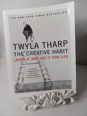 The Creative Habit : Learn It and Use It for Life by Twyla Tharp (2003,...