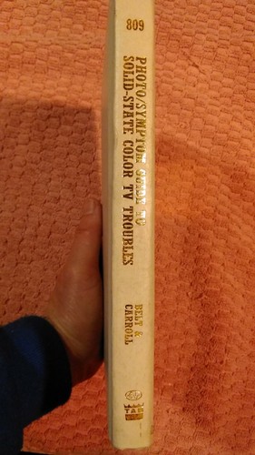 Photo/Symptom Guide to Solid-State Color TV Troubles by Ed Carroll and Forest... - Picture 3 of 9