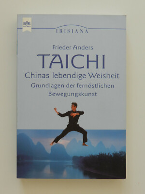 Tai Chi Frieder Anders Chinas lebendige Weisheit Grundlagen Bewegungskunst Buch