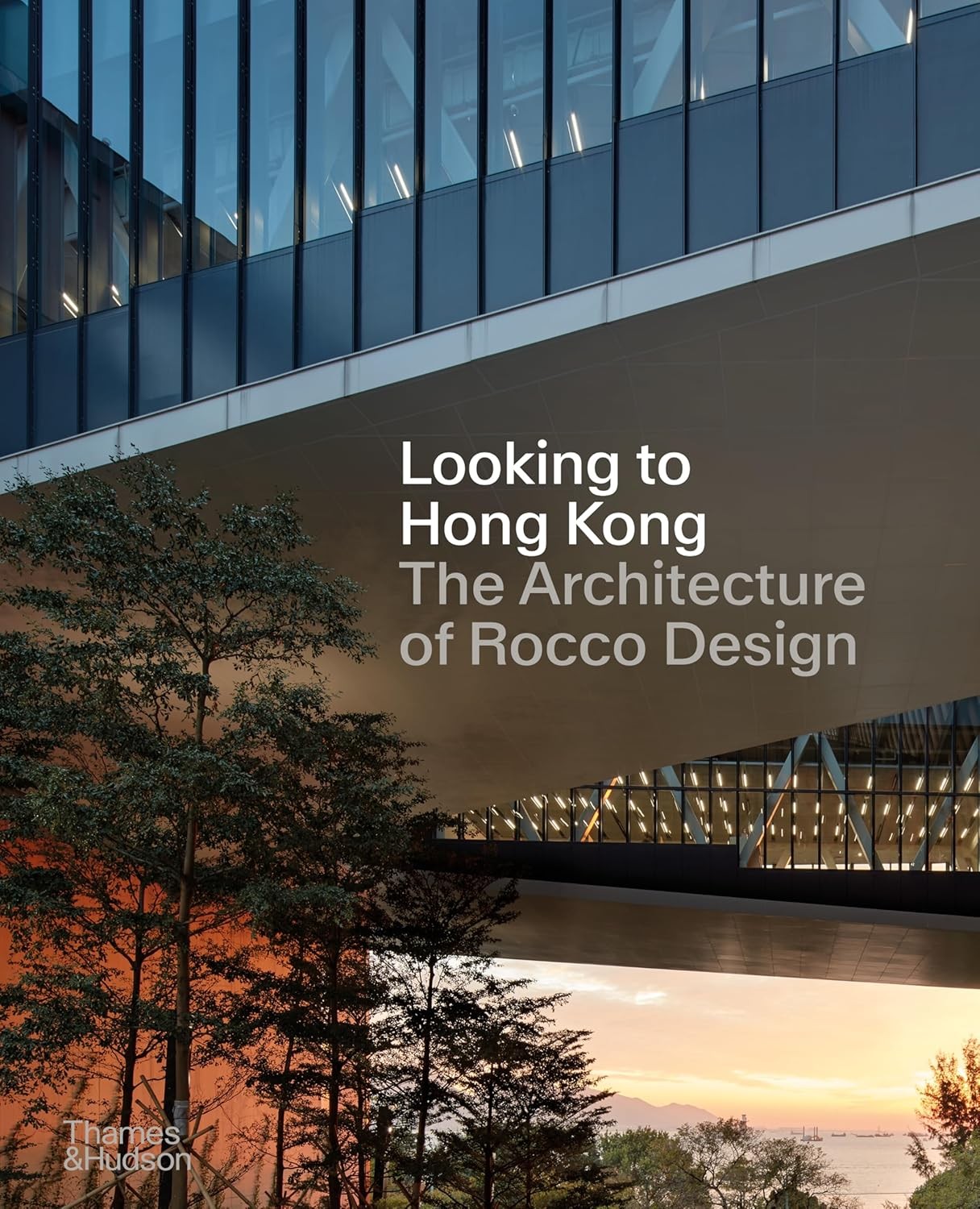 Looking to Hong Kong: The Architecture of Rocco Design [hardcover] Yim, Rocco [M
